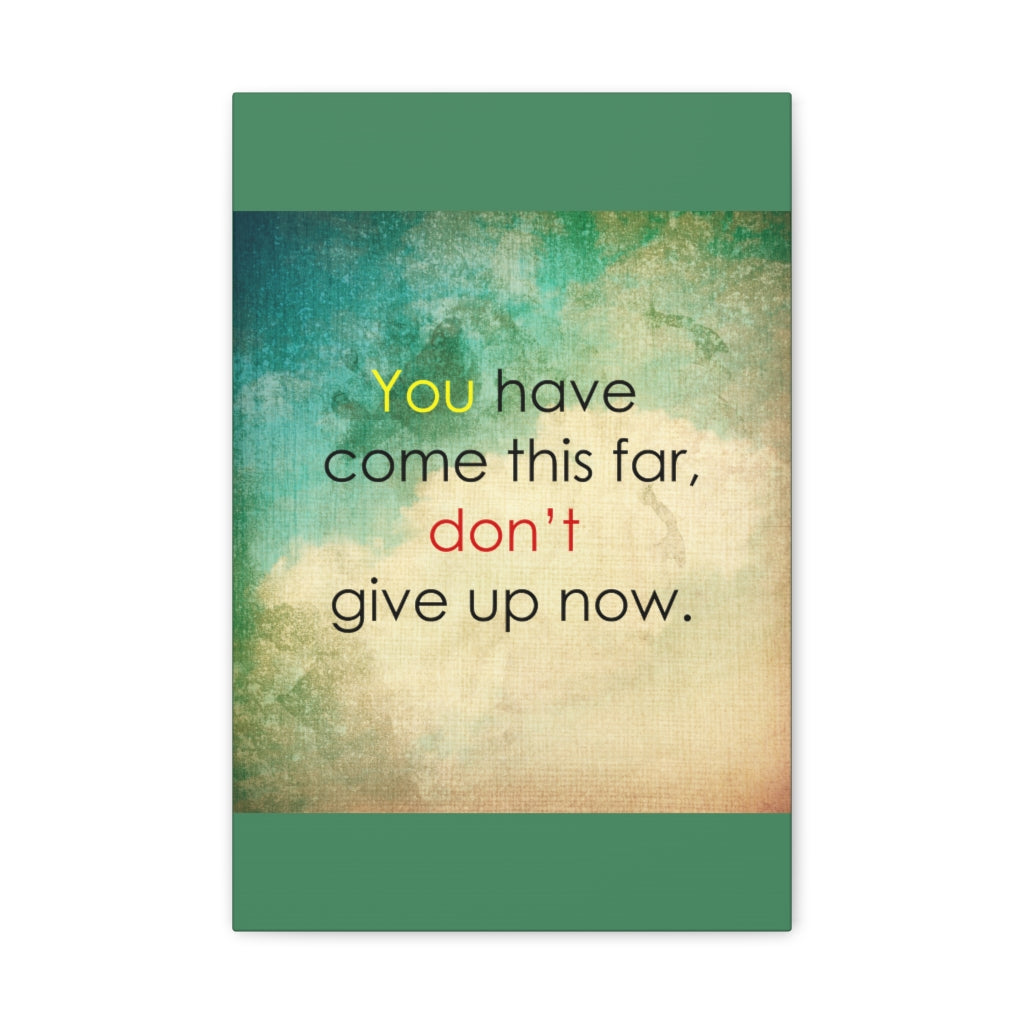 Scripture Walls Inspirational Wall Art You Have Come This Far Motivation Wall Decor for Home Office Gym Inspiring Success Quote Print Ready to Hang Unframed-Express Your Love Gifts