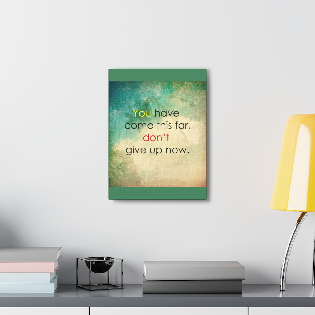 Scripture Walls Inspirational Wall Art You Have Come This Far Motivation Wall Decor for Home Office Gym Inspiring Success Quote Print Ready to Hang Unframed-Express Your Love Gifts