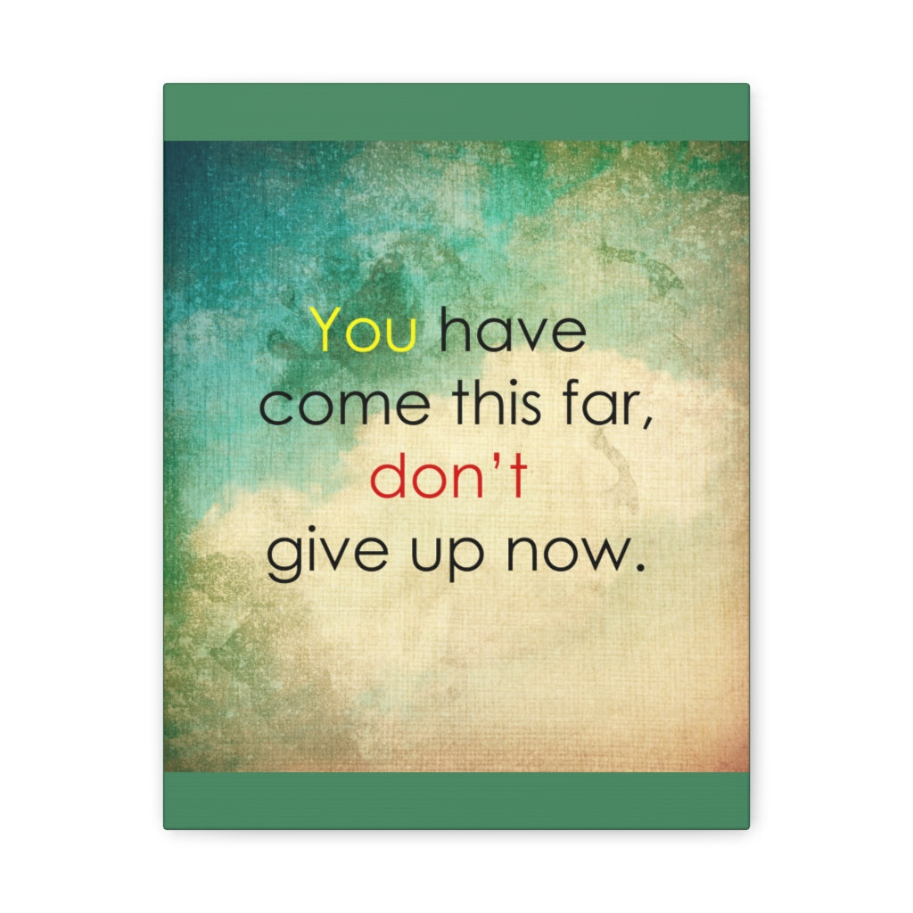 Scripture Walls Inspirational Wall Art You Have Come This Far Motivation Wall Decor for Home Office Gym Inspiring Success Quote Print Ready to Hang Unframed-Express Your Love Gifts