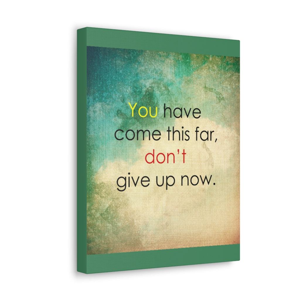Scripture Walls Inspirational Wall Art You Have Come This Far Motivation Wall Decor for Home Office Gym Inspiring Success Quote Print Ready to Hang Unframed-Express Your Love Gifts