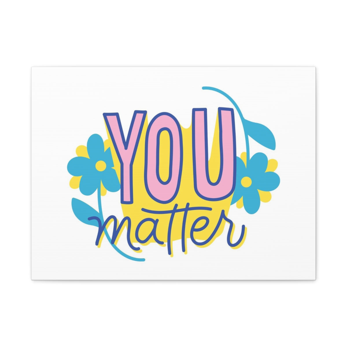 Scripture Walls Inspirational Wall Art You Matter Motivation Wall Decor for Home Office Gym Inspiring Success Quote Print Ready to Hang Unframed-Express Your Love Gifts