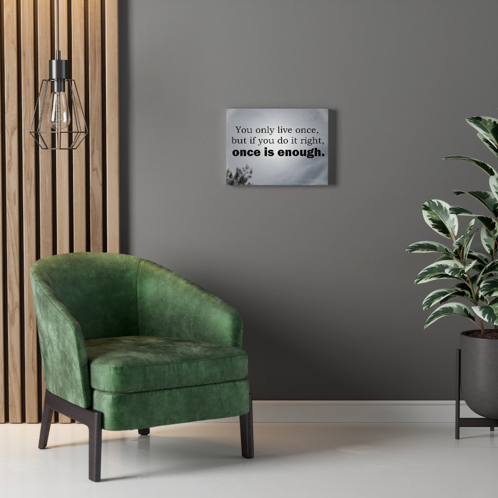 Scripture Walls Inspirational Wall Art You Only Live Once Motivational Print Ready to Hang Artwork Unframed-Express Your Love Gifts