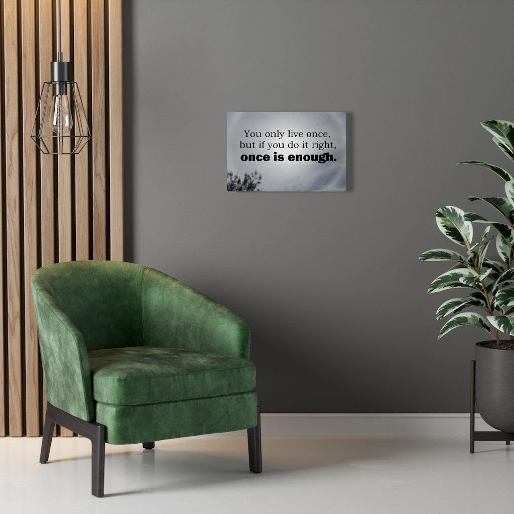Scripture Walls Inspirational Wall Art You Only Live Once Motivational Print Ready to Hang Artwork Unframed-Express Your Love Gifts