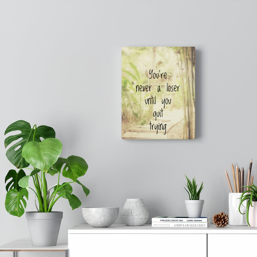 Scripture Walls Inspirational Wall Art You're Never A Loser Motivational Print Ready to Hang Artwork Unframed-Express Your Love Gifts
