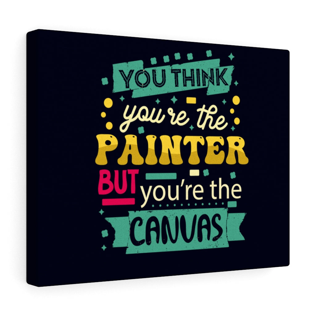 Scripture Walls Inspirational Wall Art You're The Canvas Wall Art Motivational Motto Inspiring Prints Artwork Decor Ready to Hang Unframed-Express Your Love Gifts