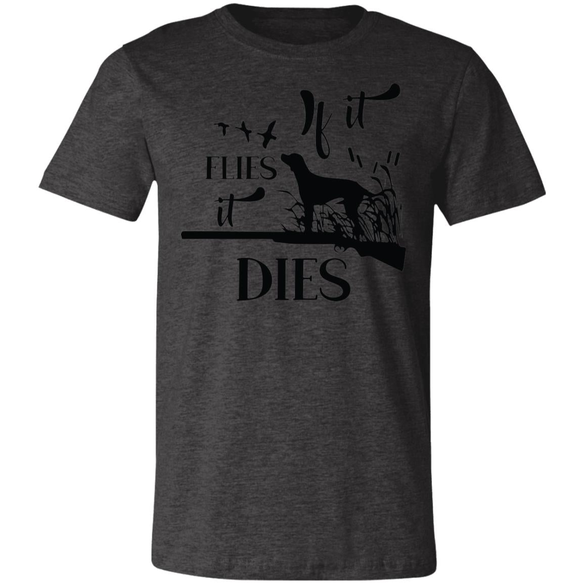 It Flies It Dies Hunter Gift T-Shirt-Express Your Love Gifts