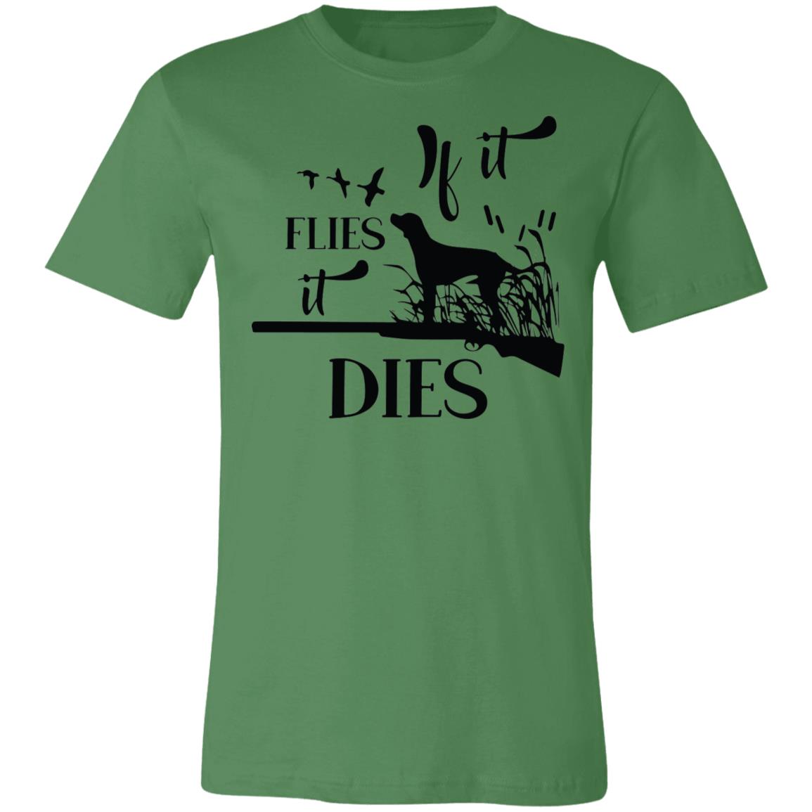 It Flies It Dies Hunter Gift T-Shirt-Express Your Love Gifts