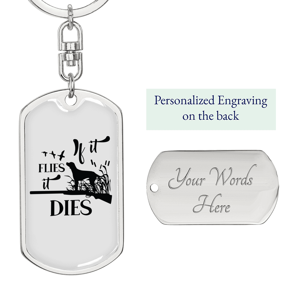 It Flies It Dies Keychain Stainless Steel or 18k Gold Dog Tag Keyring-Express Your Love Gifts