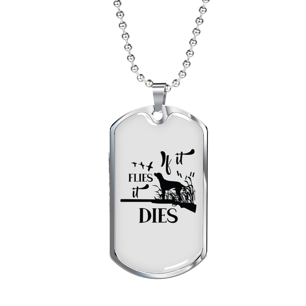 It Flies It Dies Necklace Stainless Steel or 18k Gold Dog Tag 24" Chain-Express Your Love Gifts