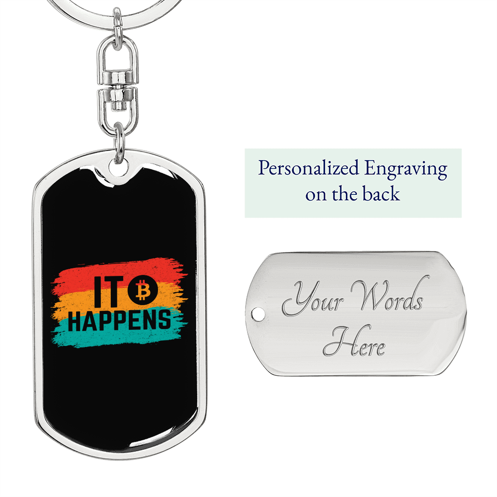 It Happens Bitcoin Crypto Keychain Stainless Steel or 18k Gold Dog Tag Keyring-Express Your Love Gifts