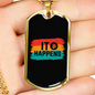 It Happens Bitcoin Crypto Necklace Stainless Steel or 18k Gold Dog Tag 24" Chain-Express Your Love Gifts