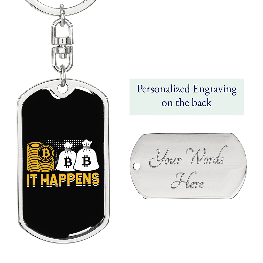 It Happens Crypto Keychain Stainless Steel or 18k Gold Dog Tag Keyring-Express Your Love Gifts