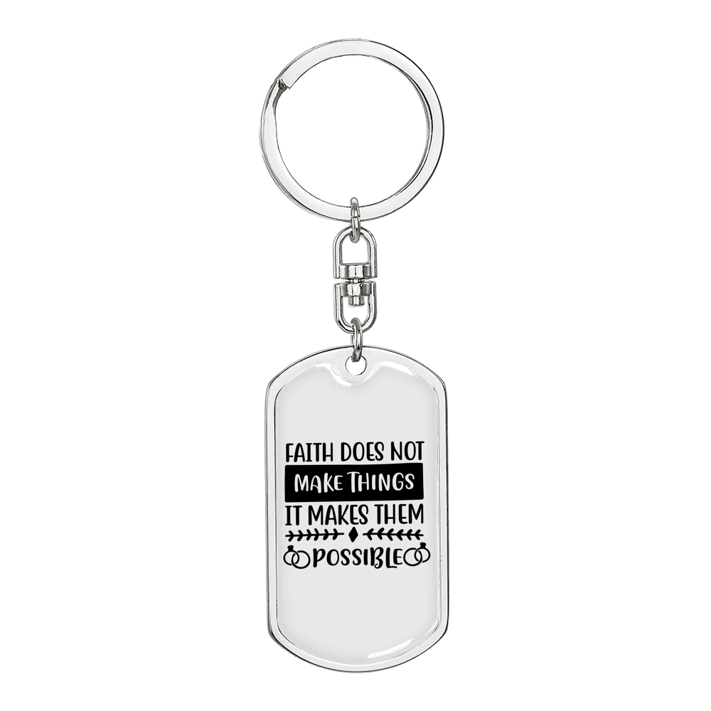 It Makes Them Possible Keychain Stainless Steel or 18k Gold Dog Tag Keyring-Express Your Love Gifts