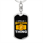 It's a Bitcoin Thing Gold Crypto Keychain Stainless Steel or 18k Gold Dog Tag Keyring-Express Your Love Gifts