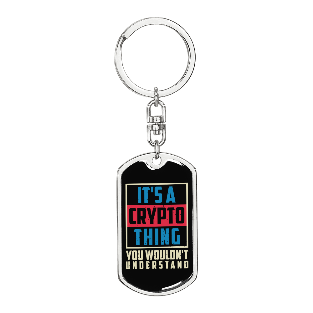 It's a Crypto Thing Crypto Keychain Stainless Steel or 18k Gold Dog Tag Keyring-Express Your Love Gifts