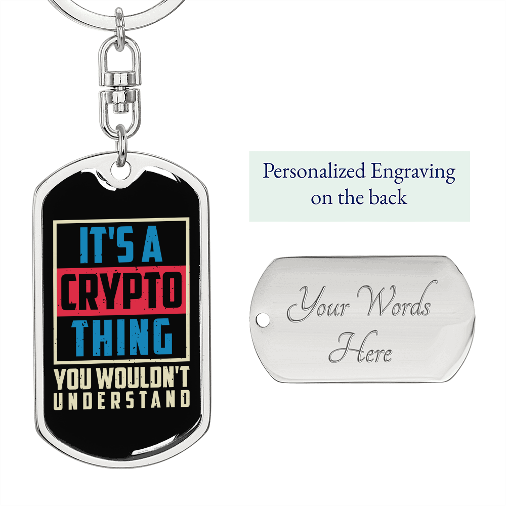 It's a Crypto Thing Crypto Keychain Stainless Steel or 18k Gold Dog Tag Keyring-Express Your Love Gifts