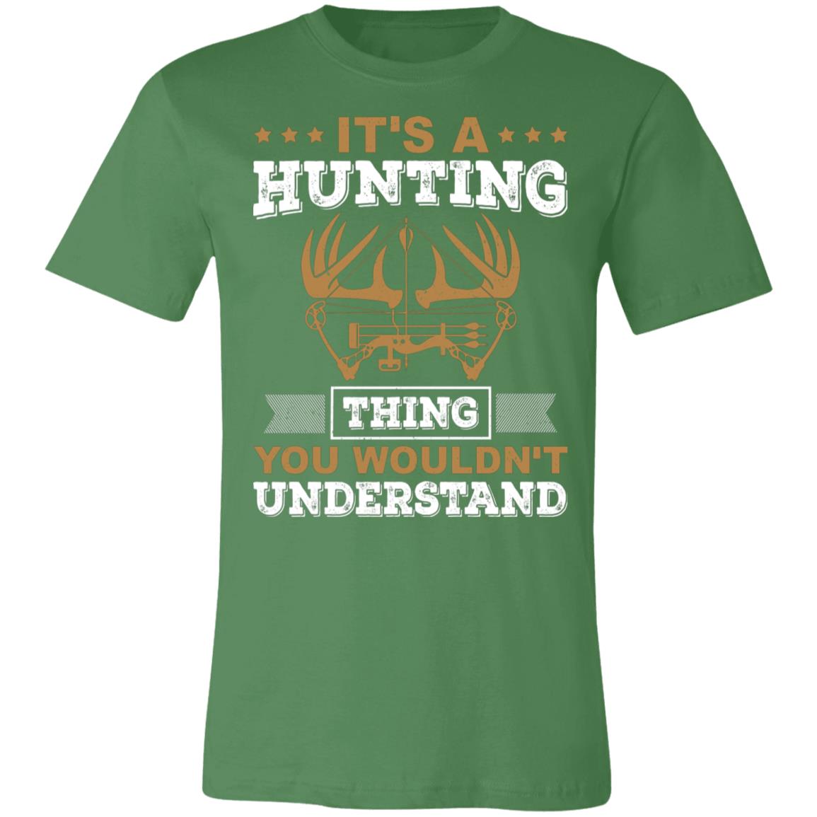 It's a Hunting Thing Hunter Gift T-Shirt-Express Your Love Gifts