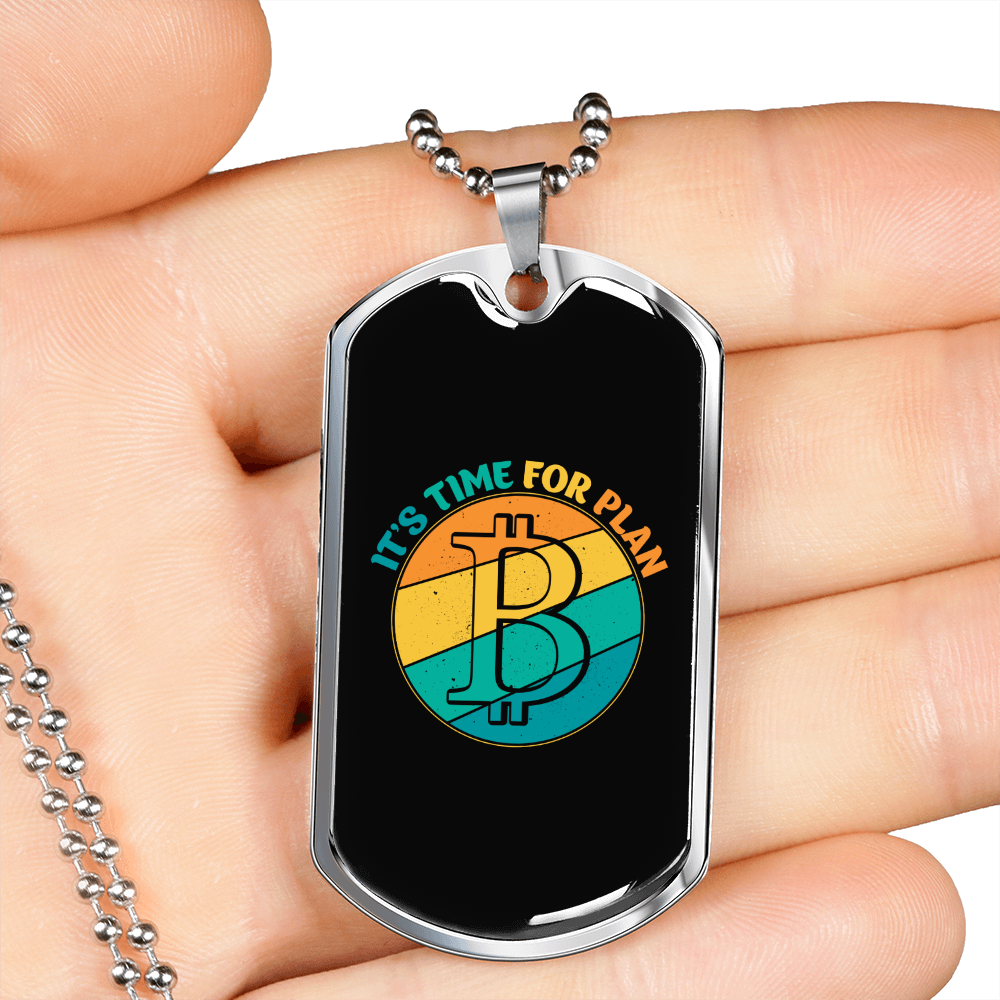 It's Time For Plan B Crypto Necklace Stainless Steel or 18k Gold Dog Tag 24" Chain-Express Your Love Gifts