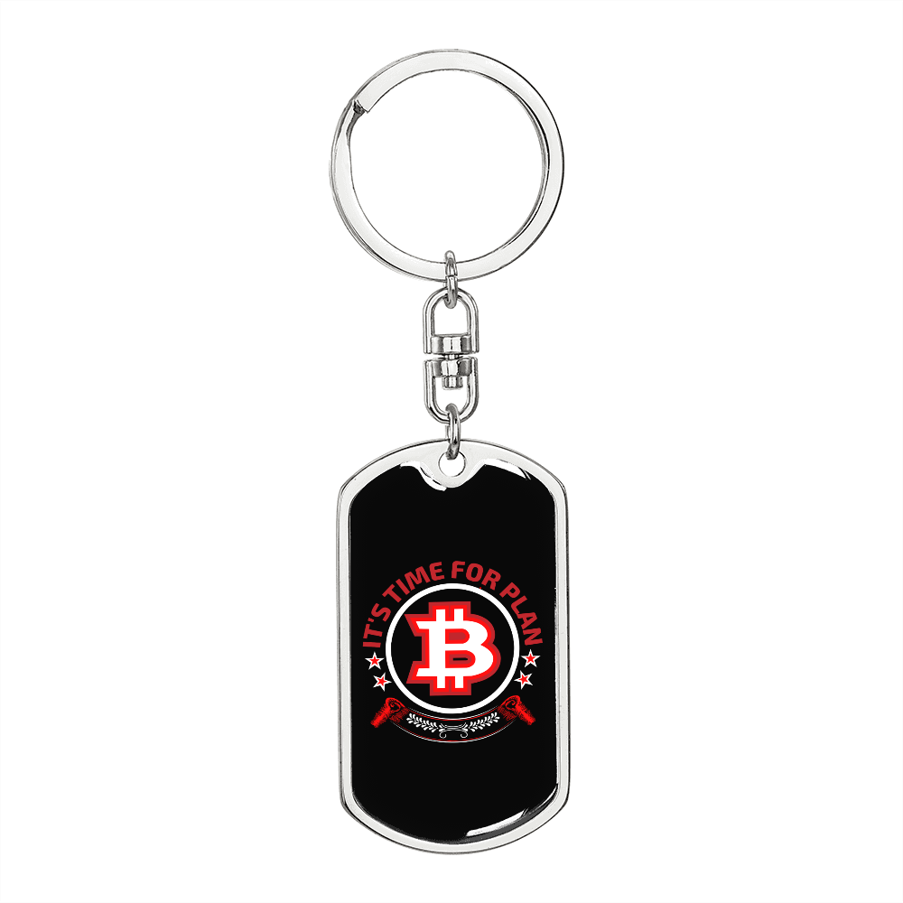 It's Time For The Plan Bitcoin Crypto Keychain Stainless Steel or 18k Gold Dog Tag Keyring-Express Your Love Gifts