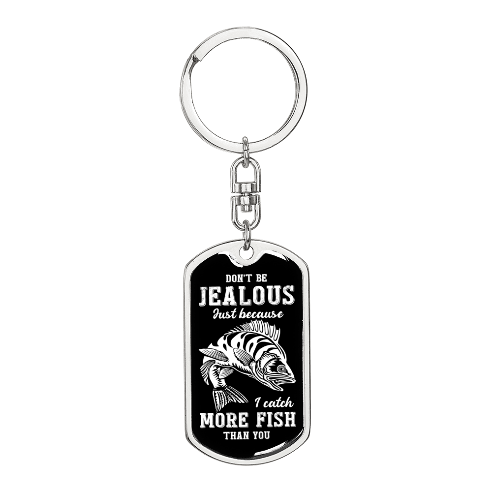 Jealous Of My Catch Fishing Keychain Stainless Steel or 18k Gold Dog Tag Keyring-Express Your Love Gifts