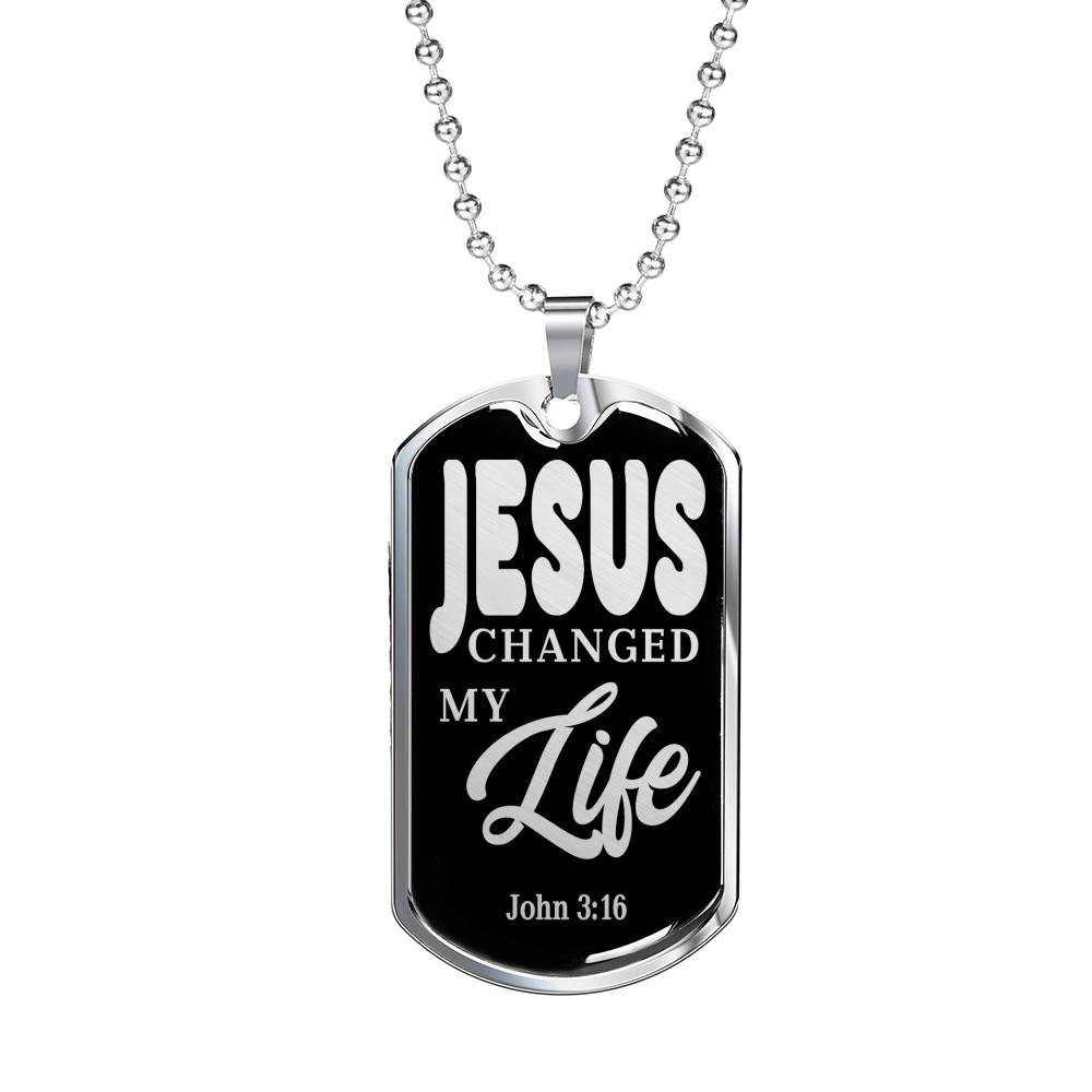 Jesus Changed My Life Dog Tag Stainless Steel or 18k Gold Finish 24"-Express Your Love Gifts