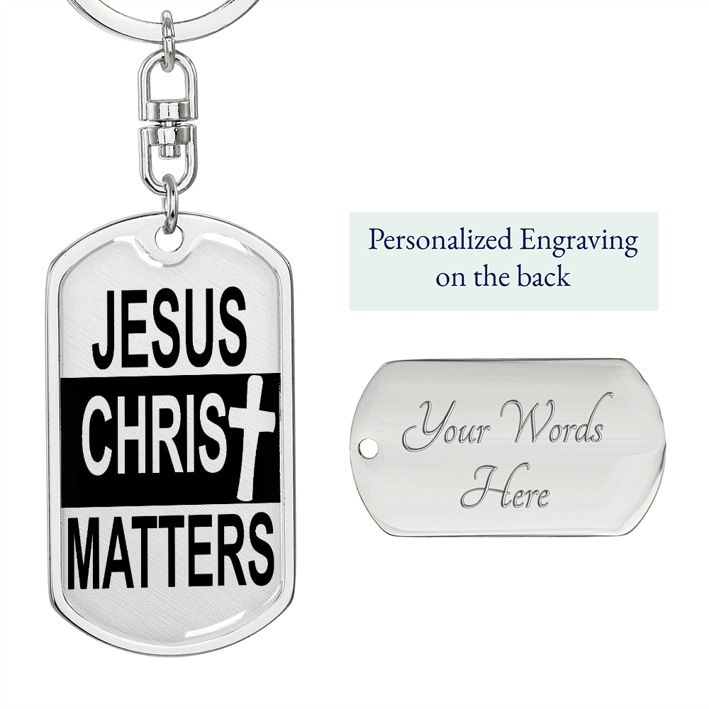 Jesus Christ Matters Keychain Stainless Steel or 18k Gold Dog Tag Keyring-Express Your Love Gifts