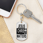 Jesus Christ Matters Keychain Stainless Steel or 18k Gold Dog Tag Keyring-Express Your Love Gifts