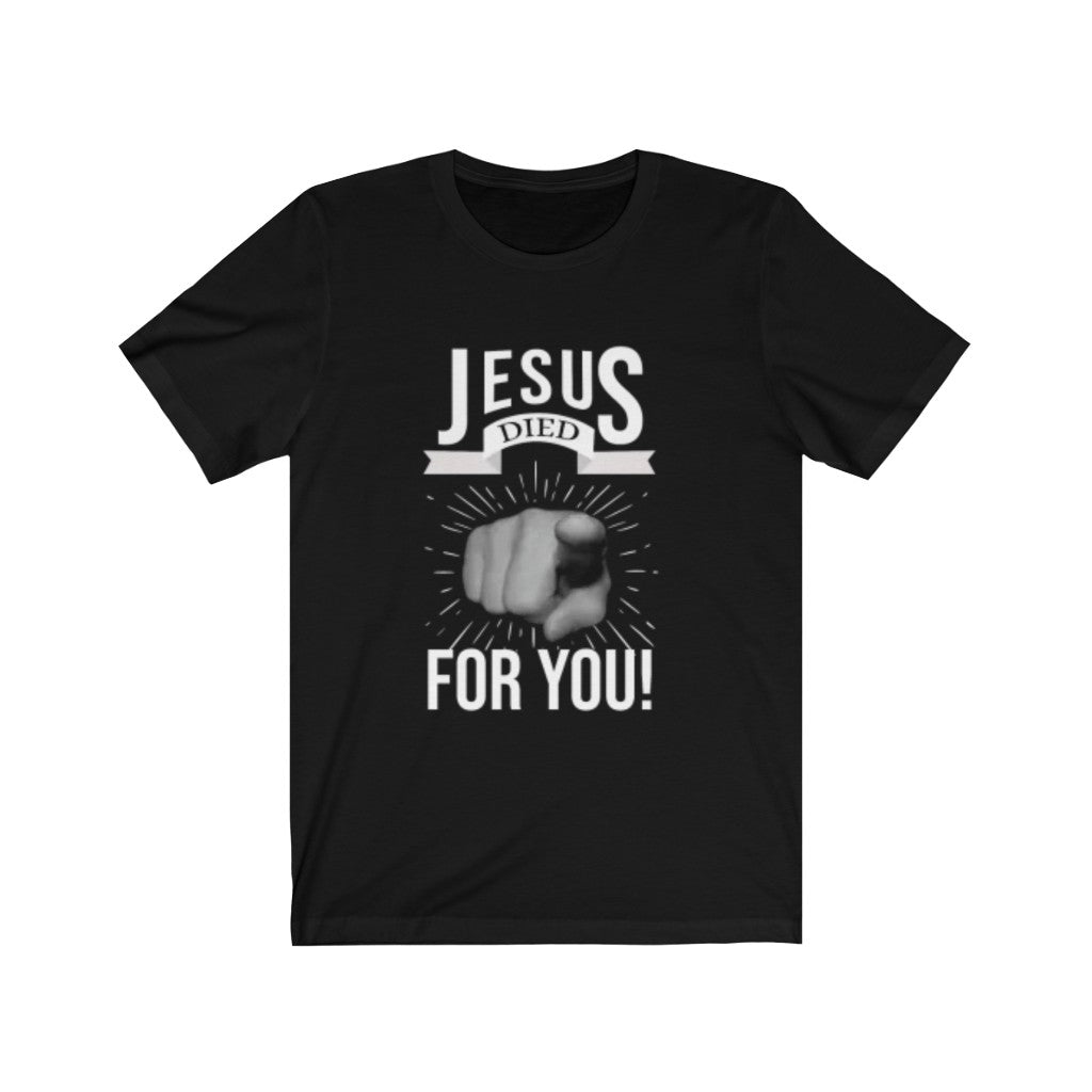 Jesus Died For You T-Shirt Christian Faith Cross TShirt Christian Faith TShirts John 3:16-Express Your Love Gifts