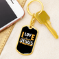 Jesus I Love Keychain Stainless Steel or 18k Gold Dog Tag Keyring-Express Your Love Gifts