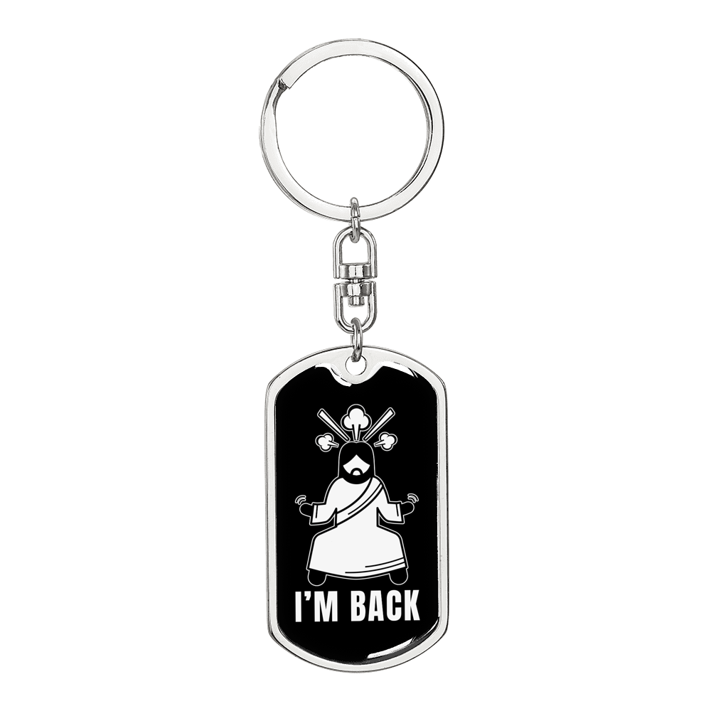 Jesus I'm Back Keychain Stainless Steel or 18k Gold Dog Tag Keyring-Express Your Love Gifts