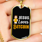 Jesus Loves Bitcoin Crypto Necklace Stainless Steel or 18k Gold Dog Tag 24" Chain-Express Your Love Gifts