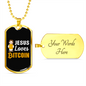 Jesus Loves Bitcoin Crypto Necklace Stainless Steel or 18k Gold Dog Tag 24" Chain-Express Your Love Gifts