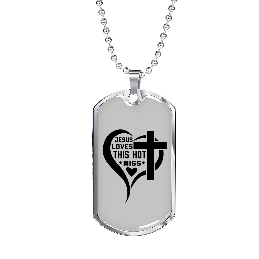Jesus Loves Hot Miss Christian Necklace Stainless Steel or 18k Gold Dog Tag 24" Chain-Express Your Love Gifts