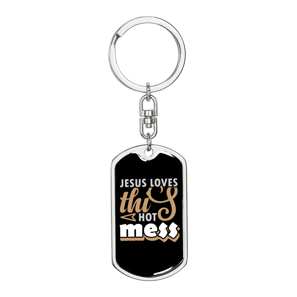 Jesus Loves This Hot Mess Keychain Stainless Steel or 18k Gold Dog Tag Keyring-Express Your Love Gifts