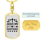 Jesus My Everything Keychain Stainless Steel or 18k Gold Dog Tag Keyring-Express Your Love Gifts