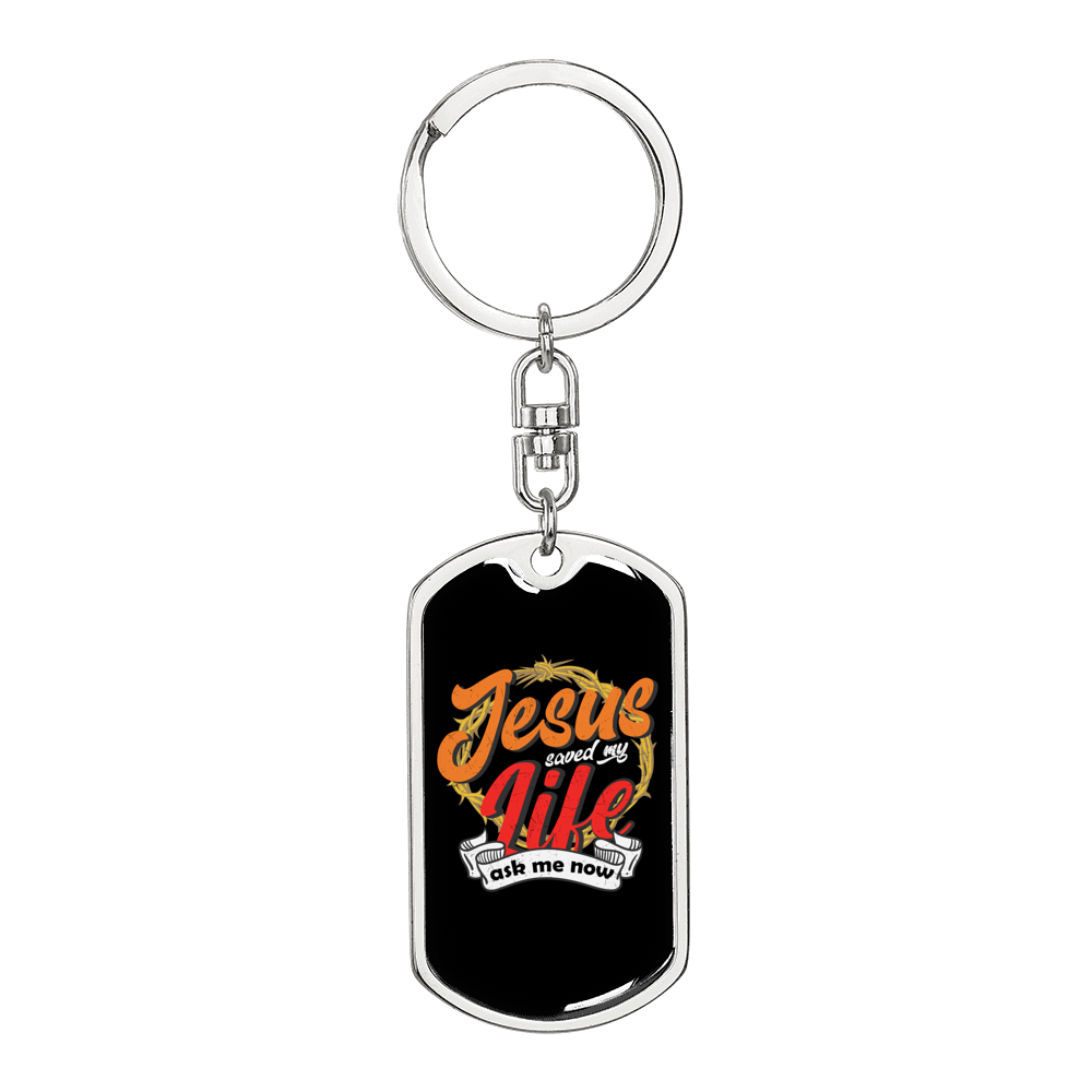 Jesus Saved My Life Colors Keychain Stainless Steel or 18k Gold Dog Tag Keyring-Express Your Love Gifts