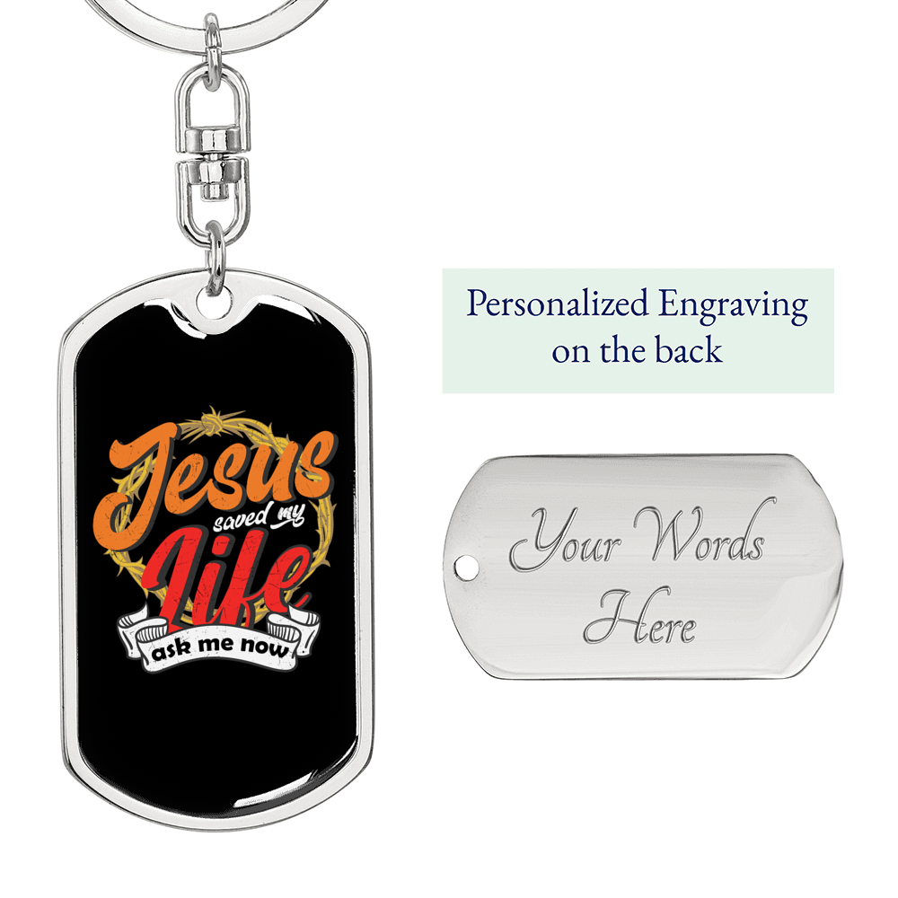 Jesus Saved My Life Colors Keychain Stainless Steel or 18k Gold Dog Tag Keyring-Express Your Love Gifts