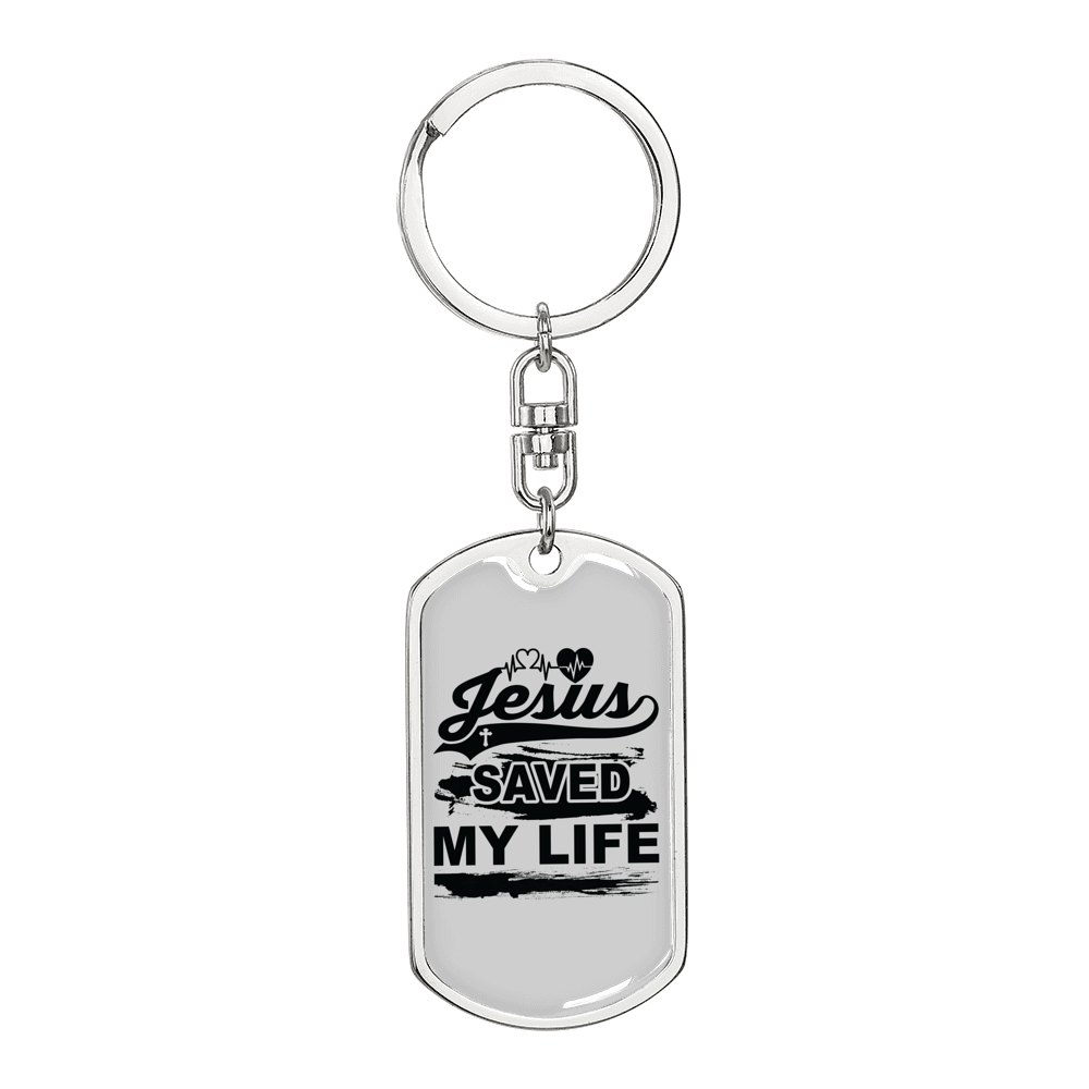 Jesus Saved My Life Keychain Stainless Steel or 18k Gold Dog Tag Keyring-Express Your Love Gifts