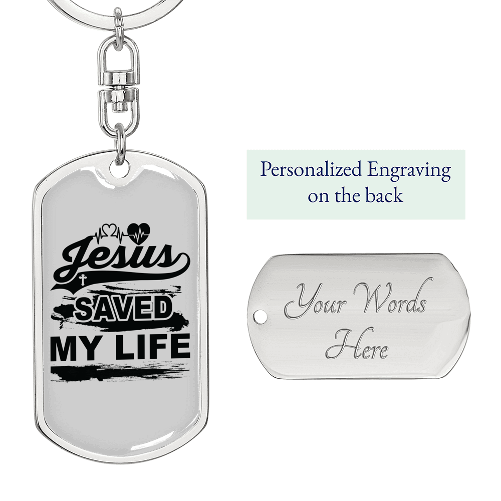 Jesus Saved My Life Keychain Stainless Steel or 18k Gold Dog Tag Keyring-Express Your Love Gifts