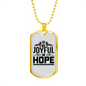 Joyful In Hope Christian Necklace Stainless Steel or 18k Gold Dog Tag 24" Chain-Express Your Love Gifts