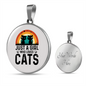 Just A Girl Who Loves Cats Circle Necklace Stainless Steel or 18k Gold 18-22"-Express Your Love Gifts