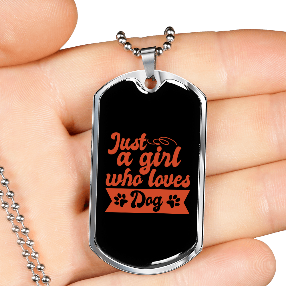 Just a Girl Who Loves Dogs Necklace Stainless Steel or 18k Gold Dog Tag 24" Chain-Express Your Love Gifts