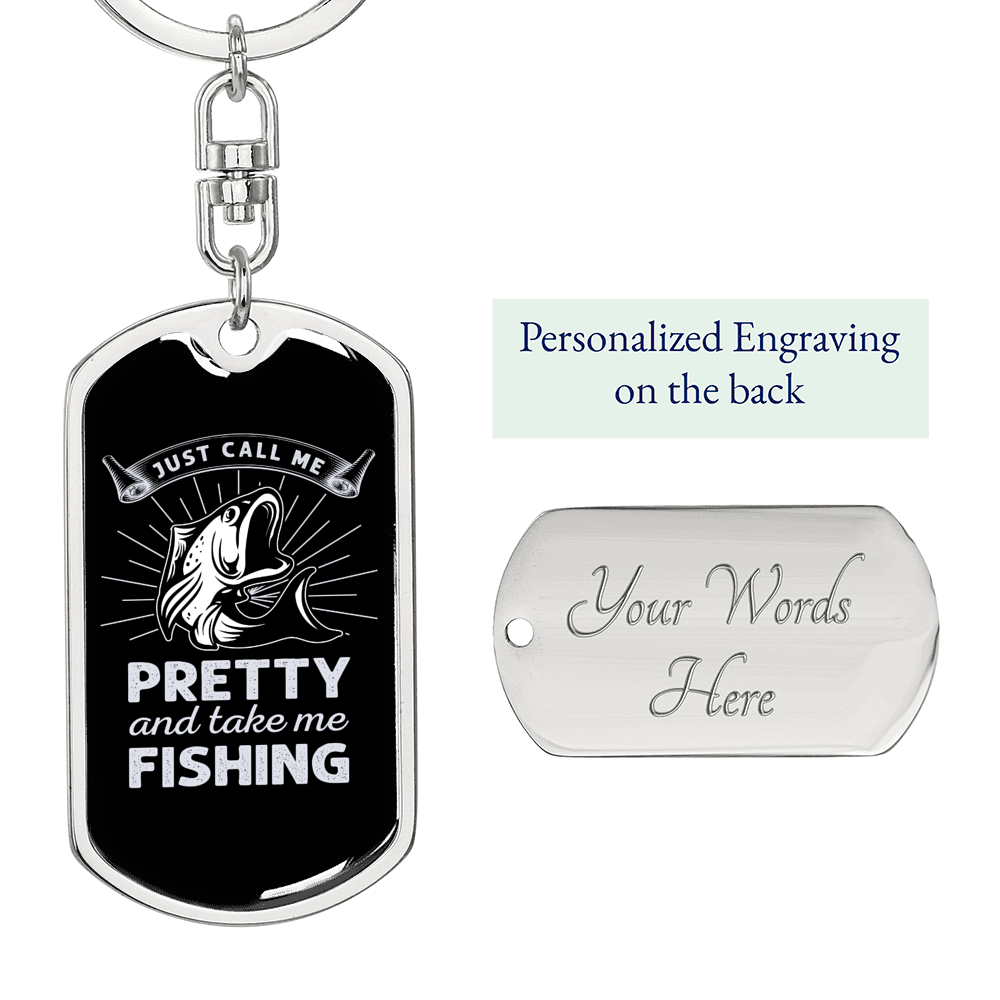 Just Call Me Pretty Fishing Keychain Stainless Steel or 18k Gold Dog Tag Keyring-Express Your Love Gifts