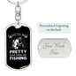 Just Call Me Pretty Fishing Keychain Stainless Steel or 18k Gold Dog Tag Keyring-Express Your Love Gifts