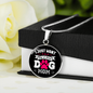 Just Dog Mom Circle Necklace Stainless Steel or 18k Gold 18-22"-Express Your Love Gifts