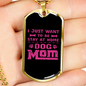 Just Dog Mom Pink Necklace Stainless Steel or 18k Gold Dog Tag 24" Chain-Express Your Love Gifts