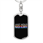 Just Hold Crypto Keychain Stainless Steel or 18k Gold Dog Tag Keyring-Express Your Love Gifts