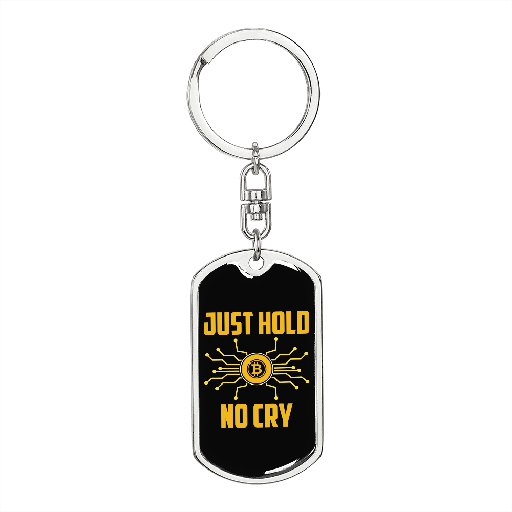 Just Hold No Cry Crypto Keychain Stainless Steel or 18k Gold Dog Tag Keyring-Express Your Love Gifts