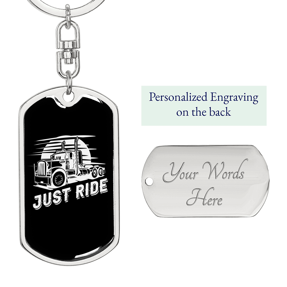 Just Ride Truck Driver Swivel Trucker Keychain Dog Tag Stainless Steel or 18k Gold-Express Your Love Gifts