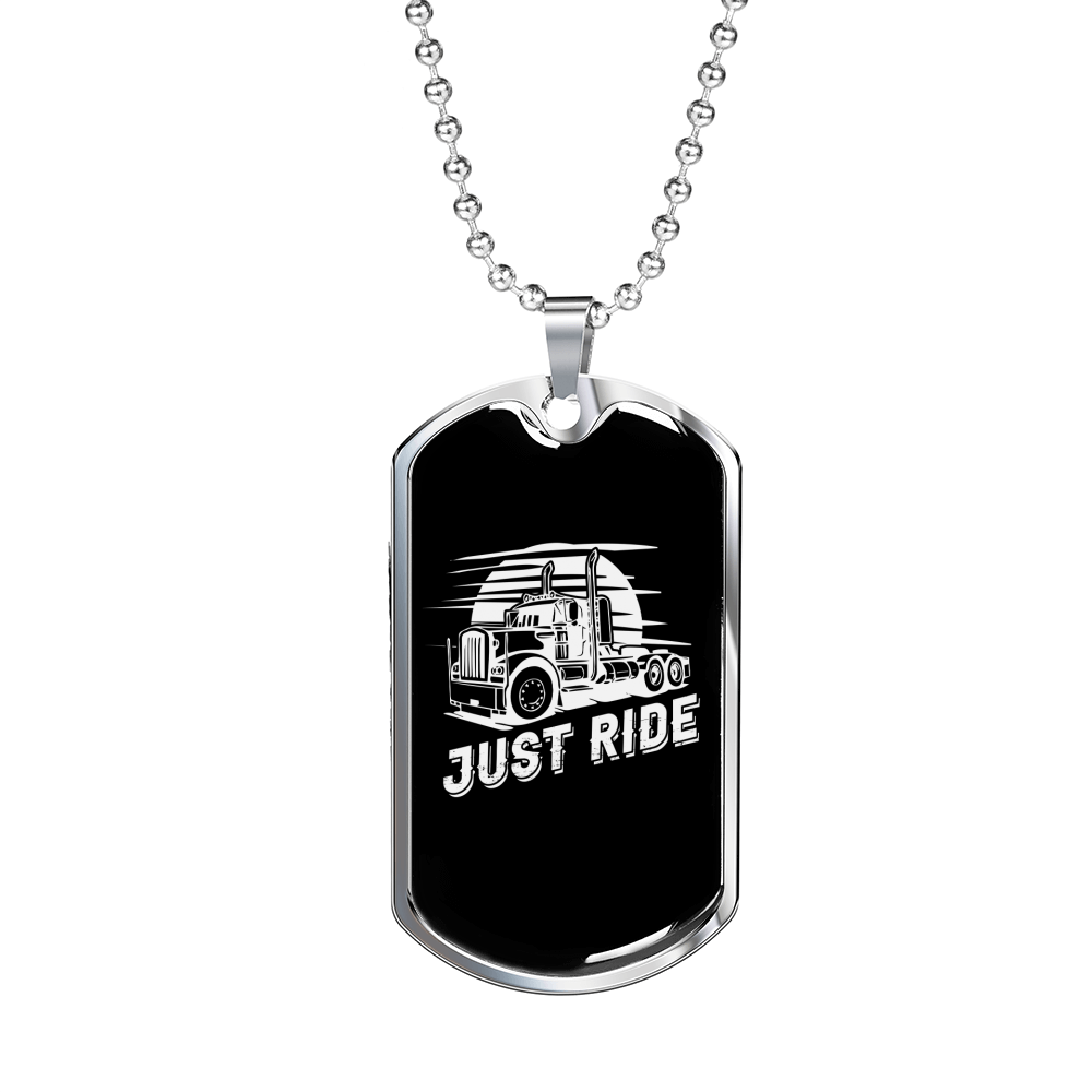 Just Ride Truck Driver Trucker Dog Tag Stainless Steel or 18k Gold 24" Chain-Express Your Love Gifts